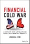 Financial Cold War. A View of Sino-US Relations from the Financial Markets. Edition No. 1 - Product Thumbnail Image
