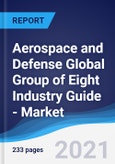 Aerospace and Defense Global Group of Eight (G8) Industry Guide - Market Summary, Competitive Analysis and Forecast to 2025- Product Image