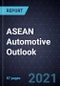 ASEAN Automotive Outlook, 2021 - Product Image