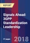 Signals Ahead: 3GPP Standardization Leadership - Product Thumbnail Image