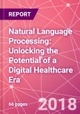 Natural Language Processing: Unlocking the Potential of a Digital Healthcare Era- Product Image