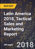 Latin America 2018, Tactical Sales and Marketing Report- Product Image