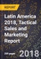 Latin America 2018, Tactical Sales and Marketing Report - Product Thumbnail Image