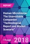 Human Microbiome: The Unavoidable Companion “Technological Report and Market Scenario” - Product Thumbnail Image