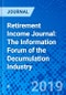 Retirement Income Journal: The Information Forum of the Decumulation Industry - Product Thumbnail Image
