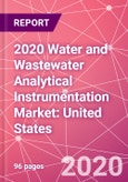 2020 Water and Wastewater Analytical Instrumentation Market: United States- Product Image