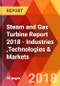 Steam and Gas Turbine Report 2018 - Industries ,Technologies & Markets - Product Thumbnail Image