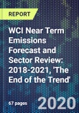 WCI Near Term Emissions Forecast and Sector Review: 2018-2021, 'The End of the Trend'- Product Image