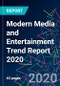 Modern Media and Entertainment Trend Report 2020 - Product Thumbnail Image
