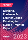 Clothing, Footwear & Leather Goods Retailing in Europe - Industry Market Research Report- Product Image