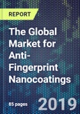 The Global Market for Anti-Fingerprint Nanocoatings- Product Image