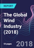 The Global Wind Industry (2018)- Product Image