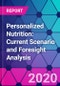 Personalized Nutrition: Current Scenario and Foresight Analysis - Product Thumbnail Image