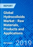 Global Hydrocolloids Market - Raw Materials, Products and Applications- Product Image