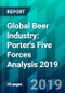 Global Beer Industry: Porter's Five Forces Analysis 2019 - Product Thumbnail Image