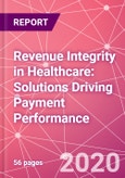 Revenue Integrity in Healthcare: Solutions Driving Payment Performance- Product Image
