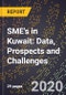 SME's in Kuwait: Data, Prospects and Challenges - Product Thumbnail Image