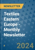 Textiles Eastern Europe - Monthly Newsletter- Product Image