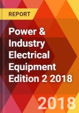 Power & Industry Electrical Equipment Edition 2 2018- Product Image