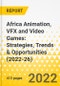 Africa Animation, VFX and Video Games: Strategies, Trends & Opportunities (2022-26) - Product Thumbnail Image