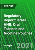 Regulatory Report: Israel - HNB, Oral Tobacco and Nicotine Pouches- Product Image