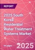 2025 South Korea Residential Water Treatment Systems Market- Product Image