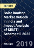 Solar Rooftop Market Outlook in India and Impact Analysis of SRISTI Scheme till 2022- Product Image