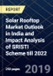 Solar Rooftop Market Outlook in India and Impact Analysis of SRISTI Scheme till 2022 - Product Thumbnail Image