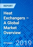Heat Exchangers – A Global Market Overview- Product Image