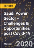 Saudi Power Sector - Challenges & Opportunities post Covid-19- Product Image