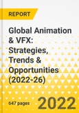 Global Animation & VFX: Strategies, Trends & Opportunities (2022-26)- Product Image
