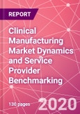 Clinical Manufacturing Market Dynamics and Service Provider Benchmarking- Product Image