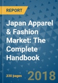 Japan Apparel & Fashion Market: The Complete Handbook- Product Image