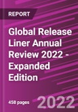 Global Release Liner Annual Review 2022 - Expanded Edition- Product Image
