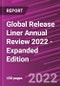 Global Release Liner Annual Review 2022 - Expanded Edition - Product Image