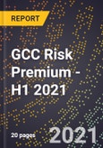 GCC Risk Premium - H1 2021- Product Image