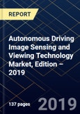 Autonomous Driving Image Sensing and Viewing Technology Market, Edition – 2019- Product Image