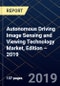 Autonomous Driving Image Sensing and Viewing Technology Market, Edition – 2019 - Product Thumbnail Image