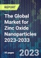 The Global Market for Zinc Oxide Nanoparticles 2023-2033 - Product Thumbnail Image