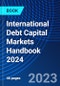 International Debt Capital Markets Handbook 2024 - Product Thumbnail Image