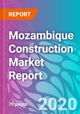Mozambique Construction Market Report- Product Image
