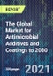 The Global Market for Antimicrobial Additives and Coatings to 2030 - Product Thumbnail Image