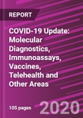 COVID-19 Update: Molecular Diagnostics, Immunoassays, Vaccines, Telehealth and Other Areas- Product Image