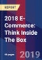 2018 E-Commerce: Think Inside The Box - Product Thumbnail Image