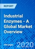 Industrial Enzymes - A Global Market Overview- Product Image