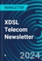 XDSL Telecom Newsletter - Product Image