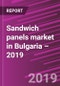 Sandwich panels market in Bulgaria – 2019 - Product Thumbnail Image