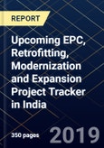 Upcoming EPC, Retrofitting, Modernization and Expansion Project Tracker in India- Product Image