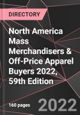 North America Mass Merchandisers & Off-Price Apparel Buyers 2022, 59th Edition- Product Image