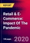 Retail & E-Commerce: Impact Of The Pandemic - Product Thumbnail Image